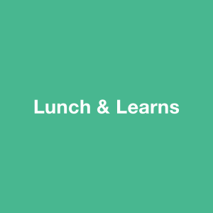 Lunch & Learns